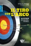 Tiro con l'arco. 11 step per raggiungere l'eccellenza, Haywood e Lewis