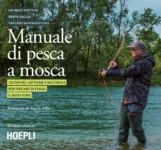 Manuale di pesca a mosca, Giorgio Fattori e Beppe Saglia