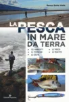 La pesca in mare da terra, Renzo Della Valle